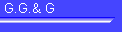 G.G.& G