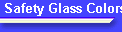 Safety Glass Colors