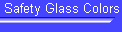 Safety Glass Colors